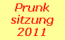 Prunk
sitzung
2011